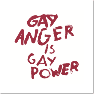 Gay Anger Is Gay Power Posters and Art